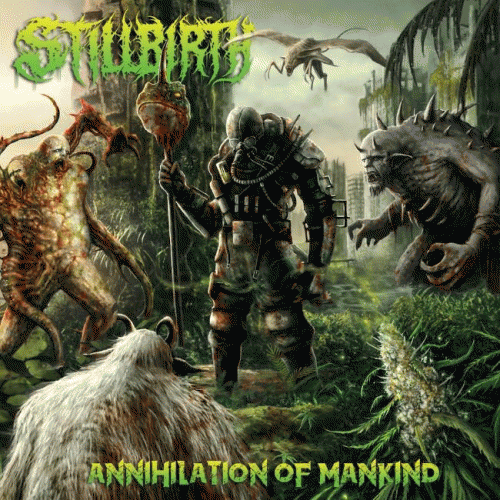 Stillbirth (GER) : Annihilation of Mankind
